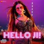 Hello Ji - Ragini MMS Returns Season 2 Mp3 Song